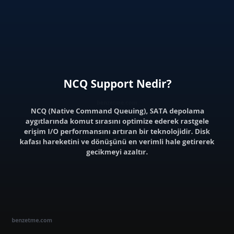 NCQ Support Nedir?