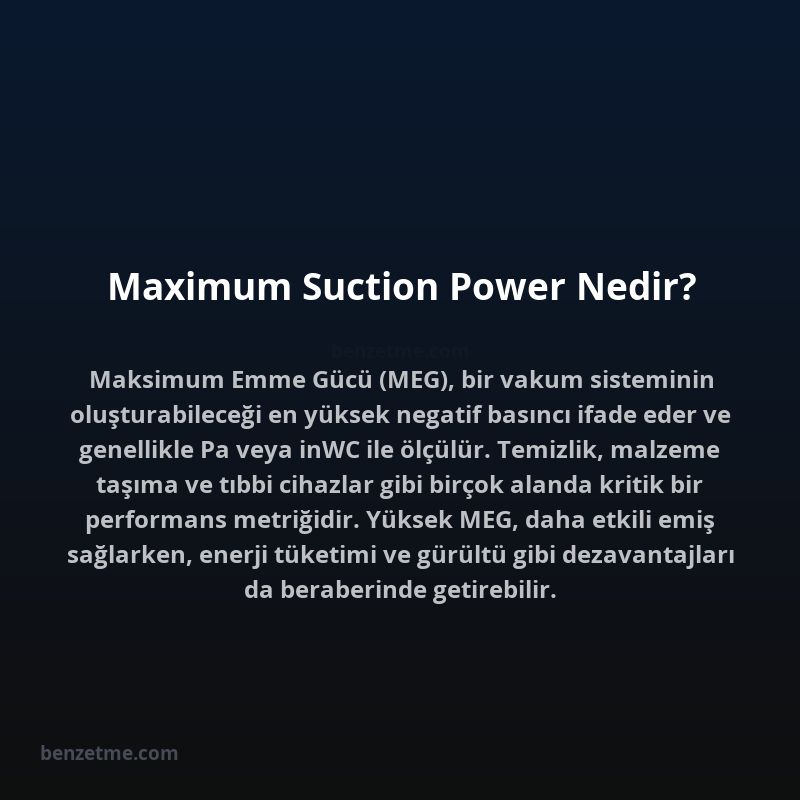 Maximum Suction Power Nedir?