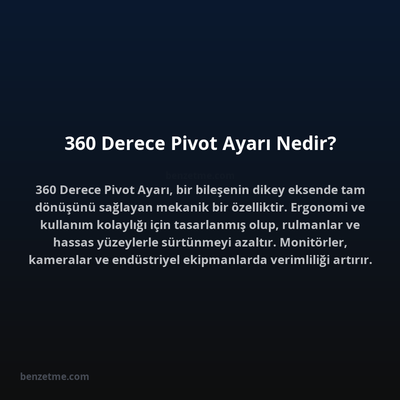 360 Derece Pivot Ayarı Nedir?