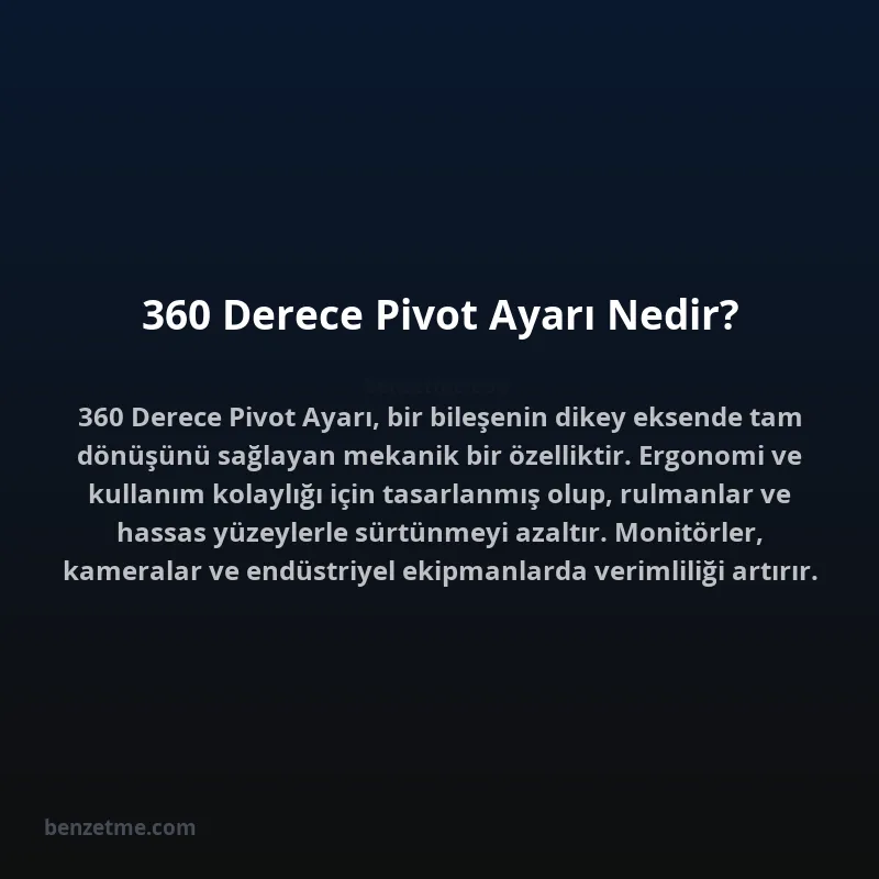 360 Derece Pivot Ayarı Nedir?