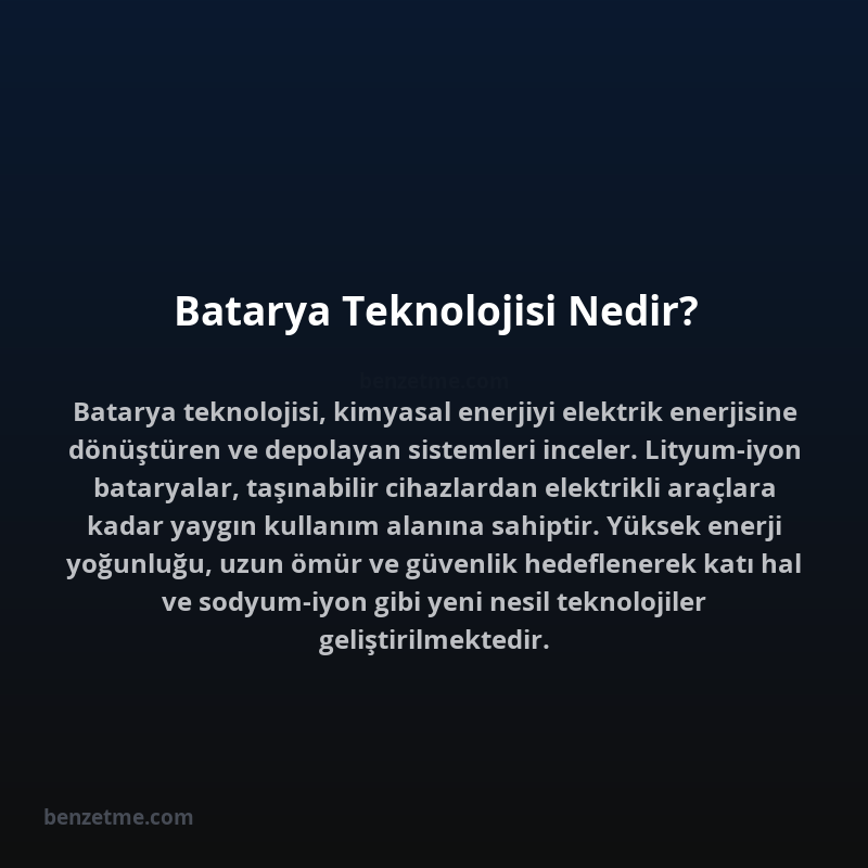 Batarya Teknolojisi Nedir?