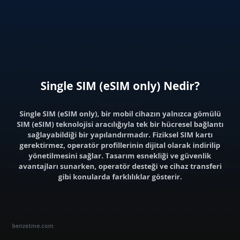 Single SIM (eSIM only) Nedir?