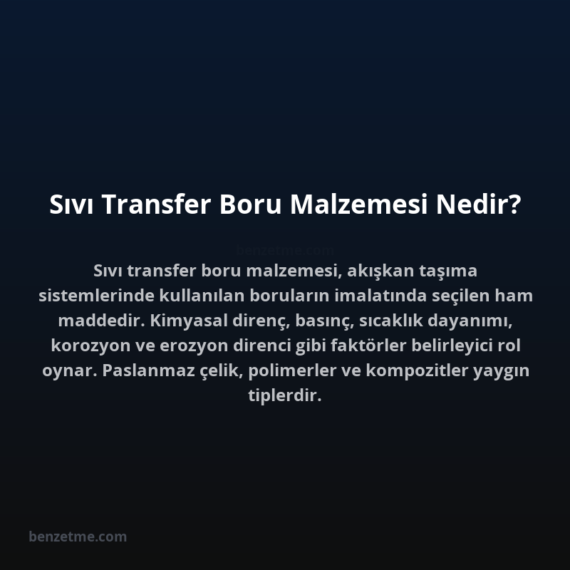 Sıvı Transfer Boru Malzemesi Nedir?