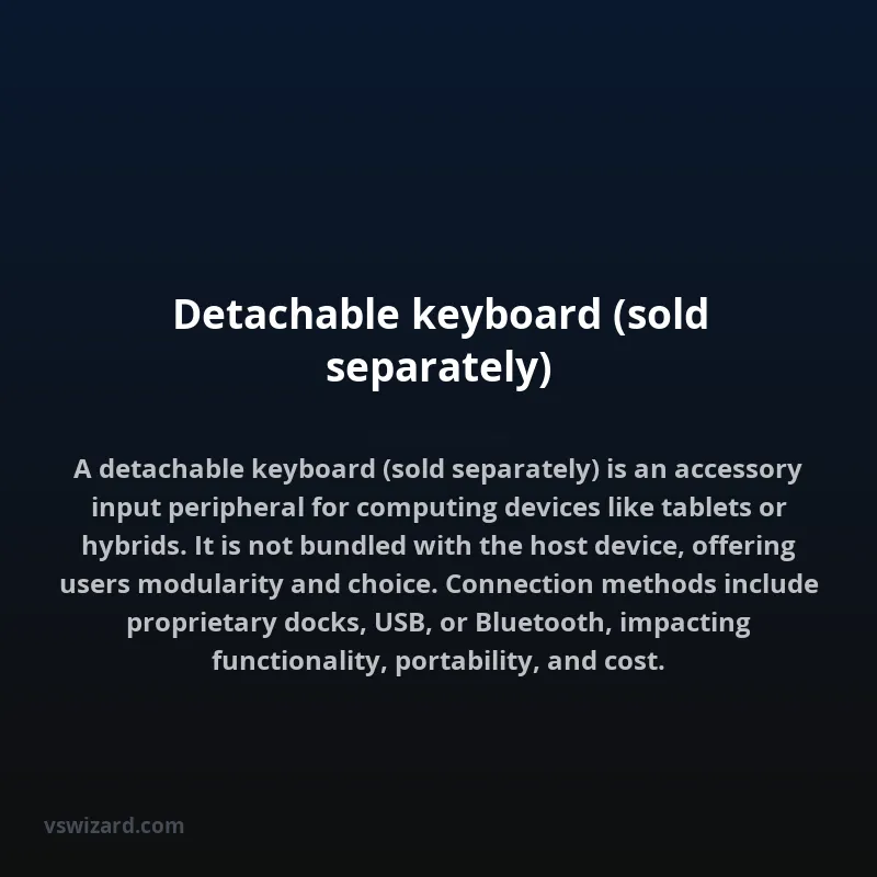 Detachable keyboard (sold separately)