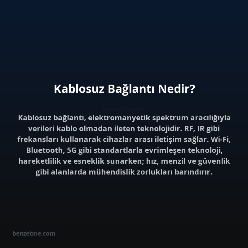 Kablosuz Bağlantı Nedir?