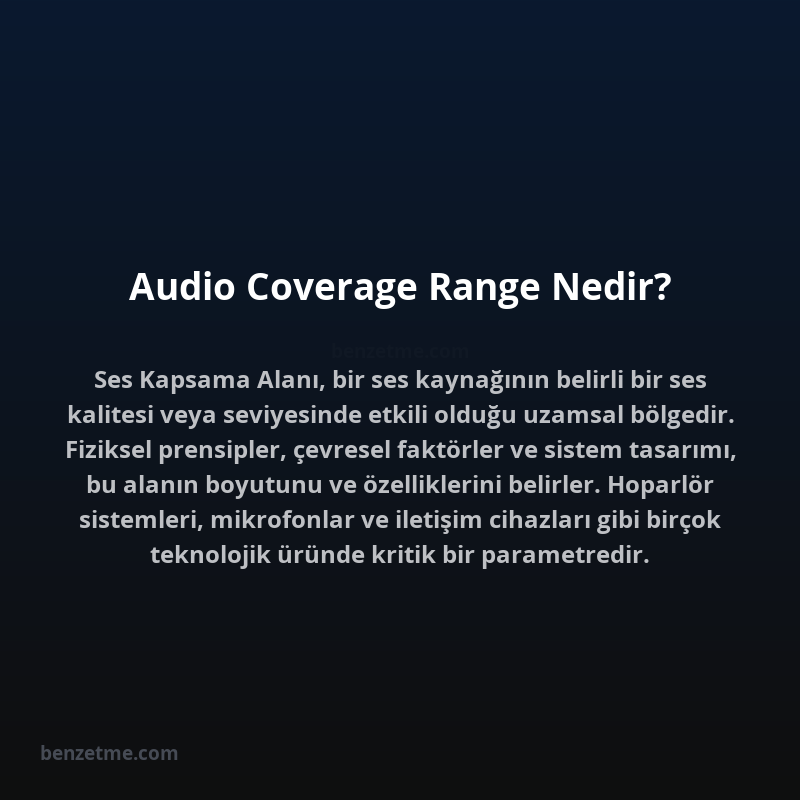 Audio Coverage Range Nedir?