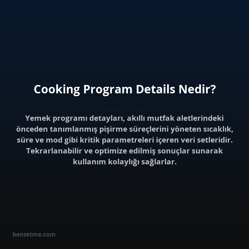 Cooking Program Details Nedir?