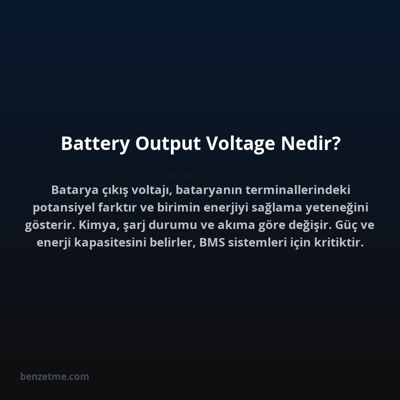 Battery Output Voltage Nedir?