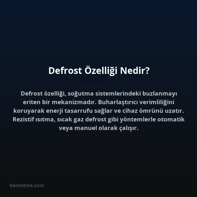 Defrost Özelliği Nedir?