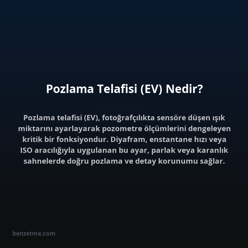 Pozlama Telafisi (EV) Nedir?