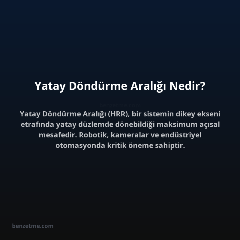Yatay Döndürme Aralığı Nedir?