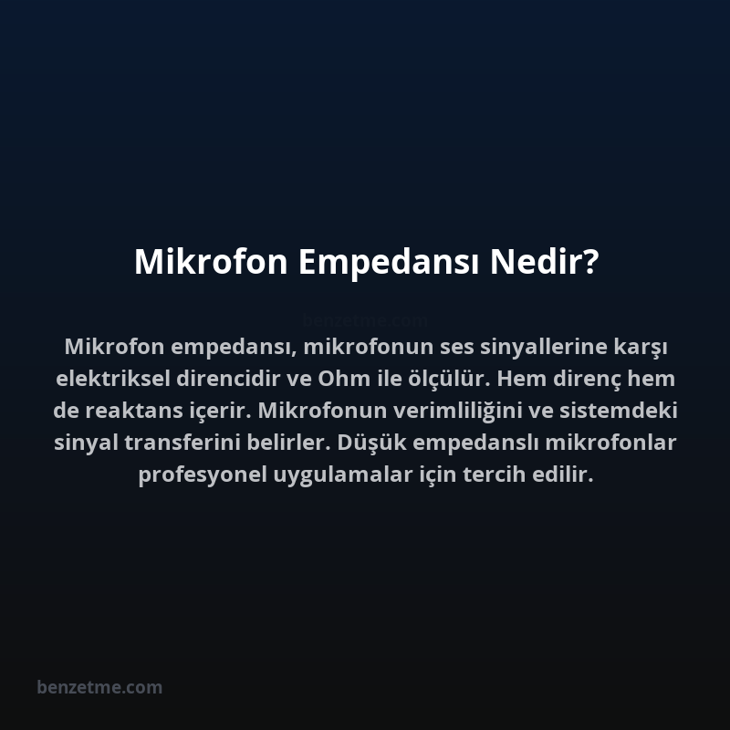 Mikrofon Empedansı Nedir?