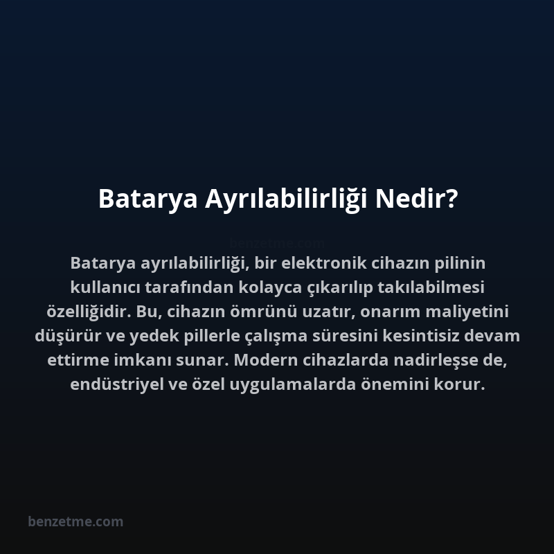 Batarya Ayrılabilirliği Nedir?