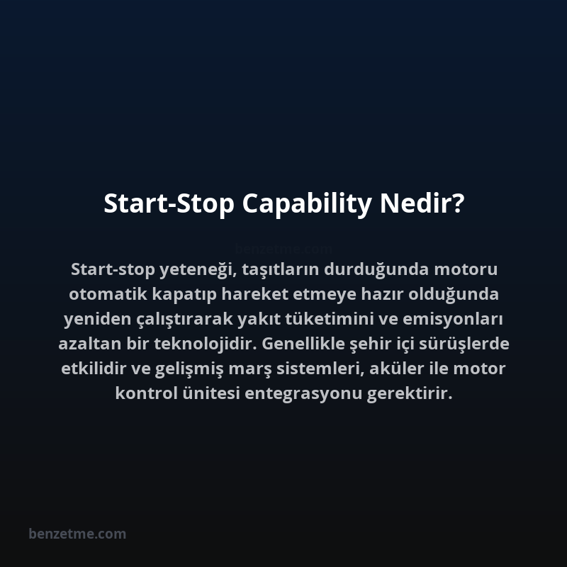 Start-Stop Capability Nedir?