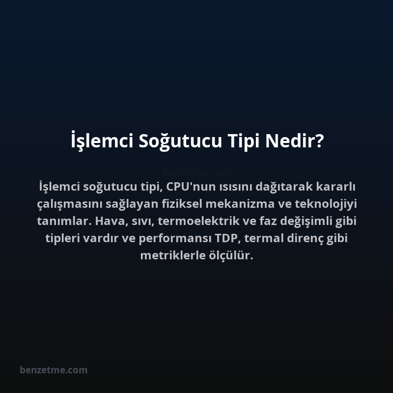 İşlemci Soğutucu Tipi Nedir?