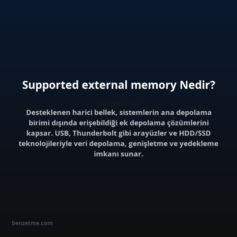 Supported external memory Nedir?