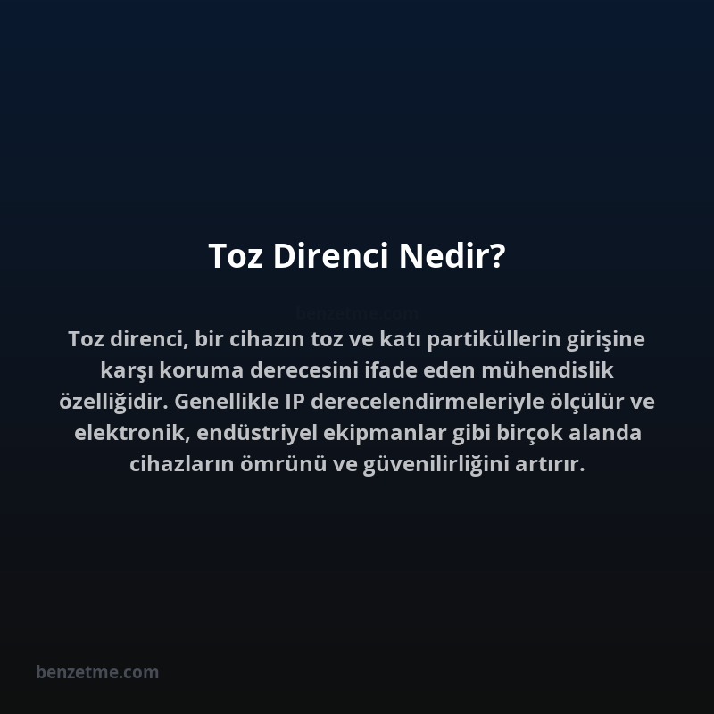 Toz Direnci Nedir?