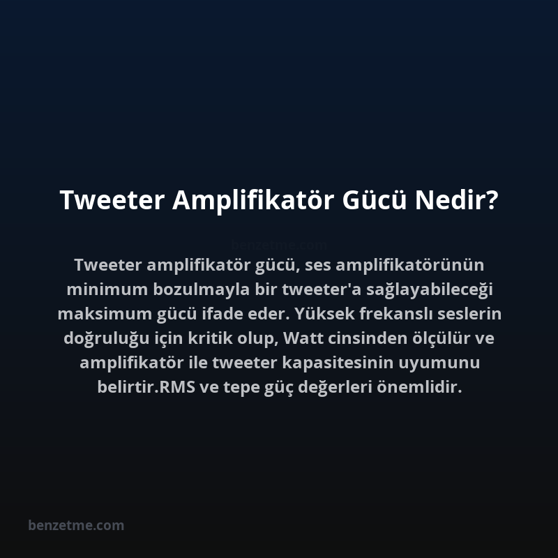Tweeter Amplifikatör Gücü Nedir?