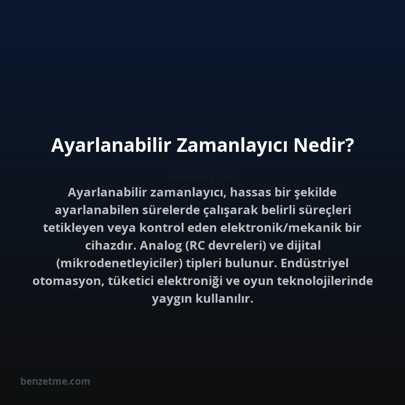 Ayarlanabilir Zamanlayıcı Nedir?