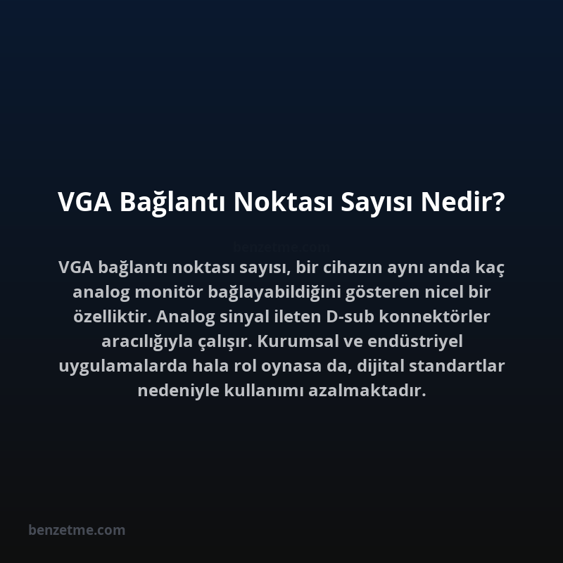 VGA Bağlantı Noktası Sayısı Nedir?