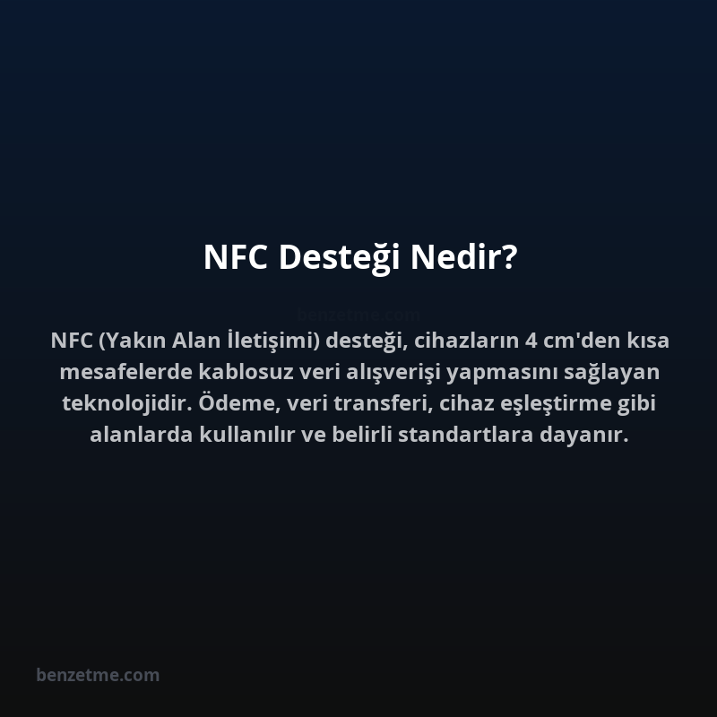 NFC Desteği Nedir?