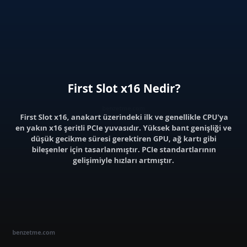 First Slot x16 Nedir?