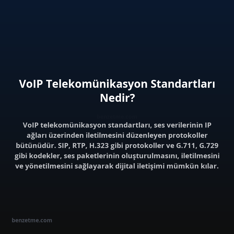 VoIP Telekomünikasyon Standartları Nedir?