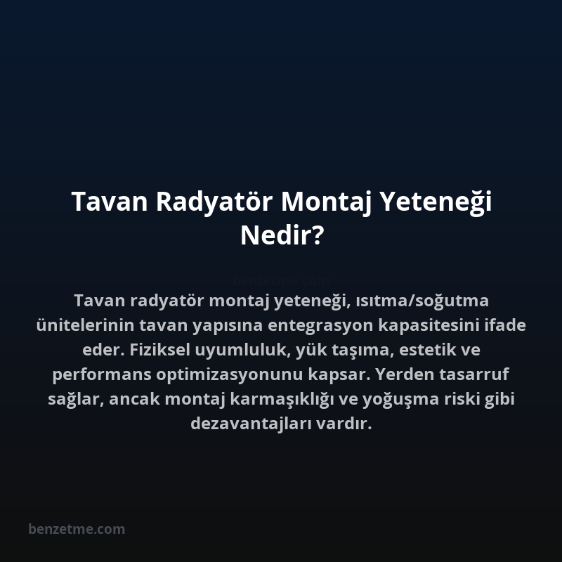 Tavan Radyatör Montaj Yeteneği Nedir?