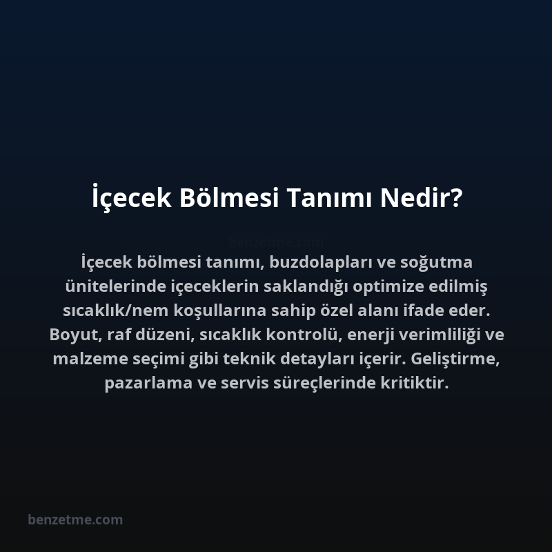 İçecek Bölmesi Tanımı Nedir?