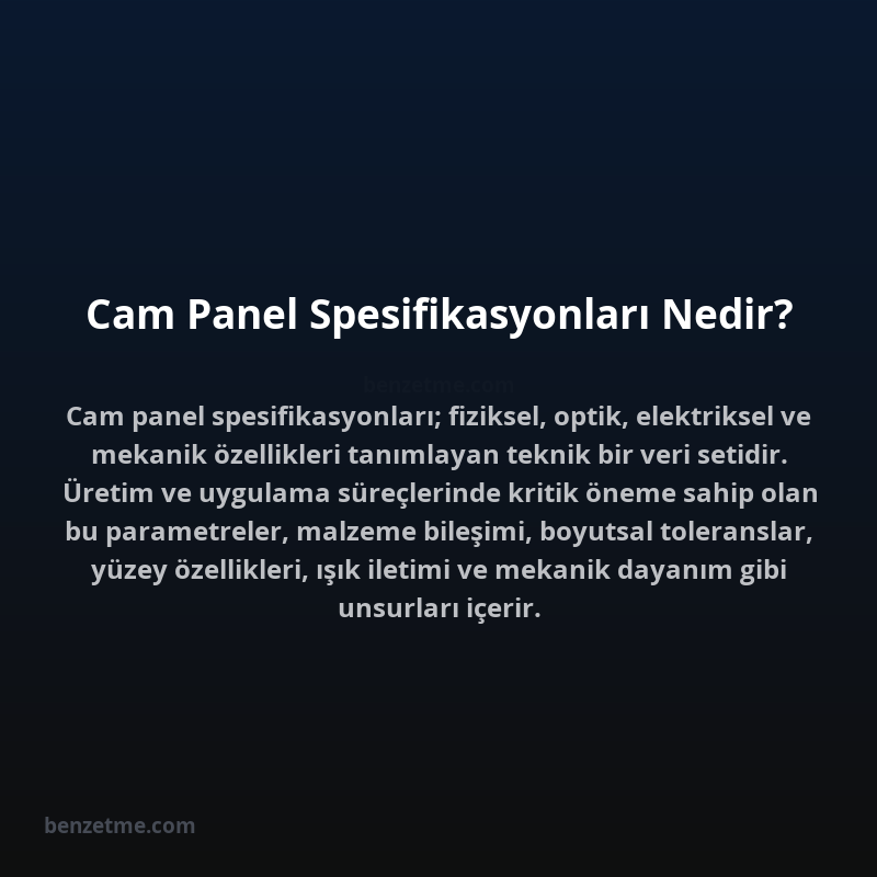 Cam Panel Spesifikasyonları Nedir?