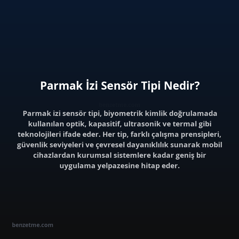 Parmak İzi Sensör Tipi Nedir?
