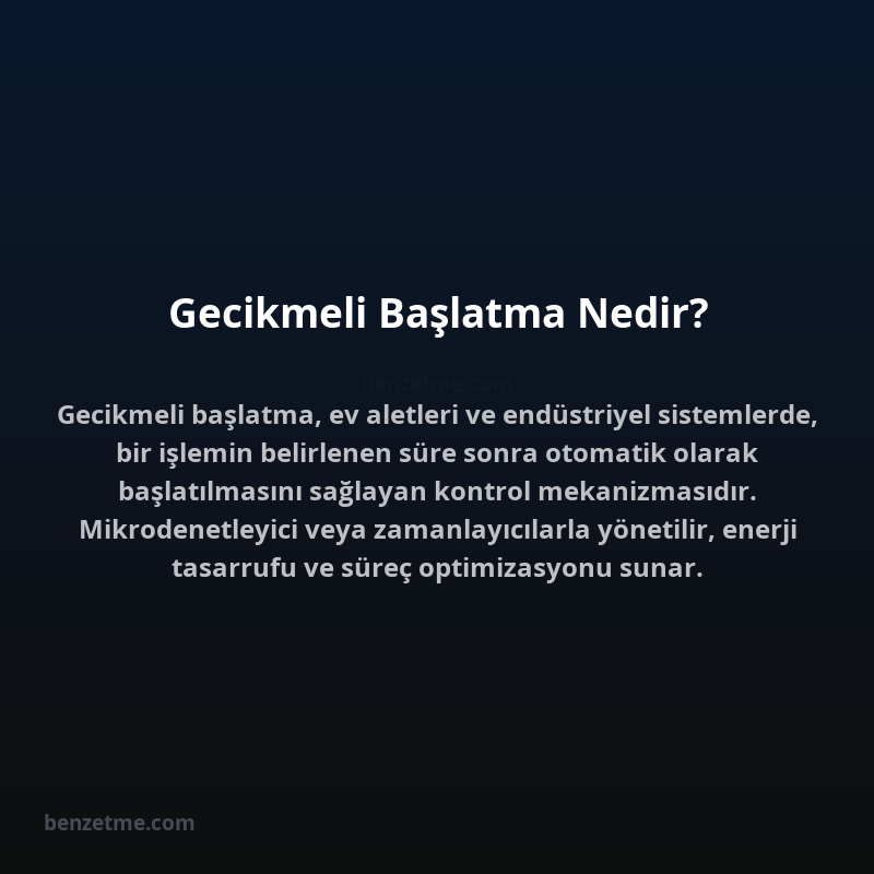 Gecikmeli Başlatma Nedir?