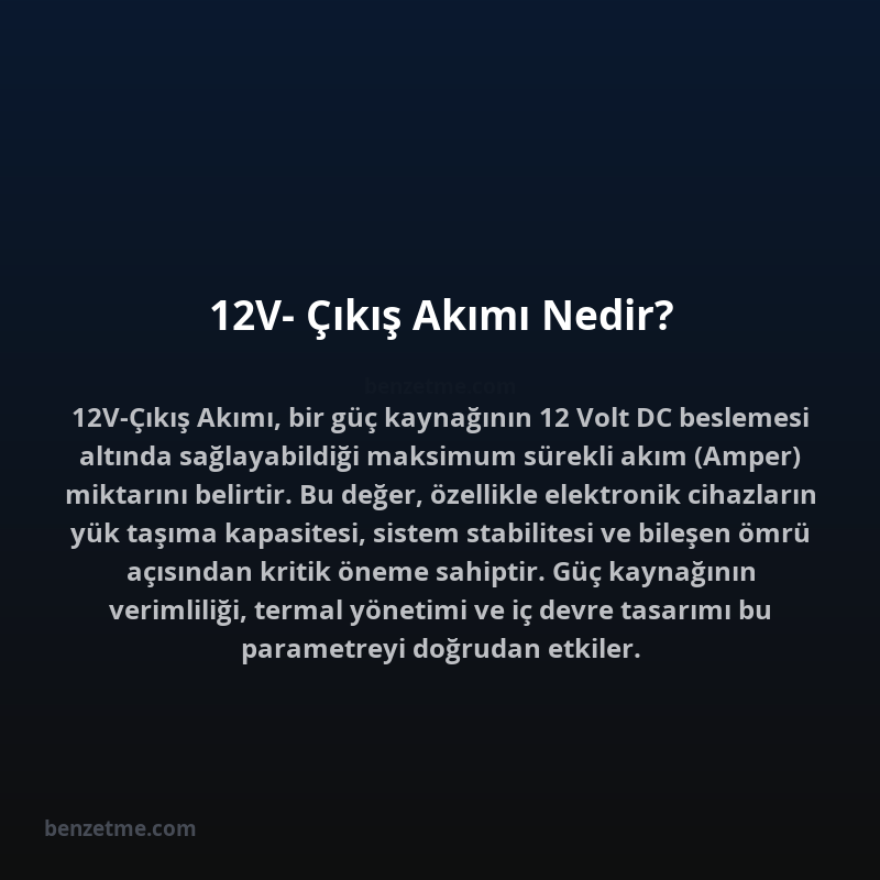 12V- Çıkış Akımı Nedir?