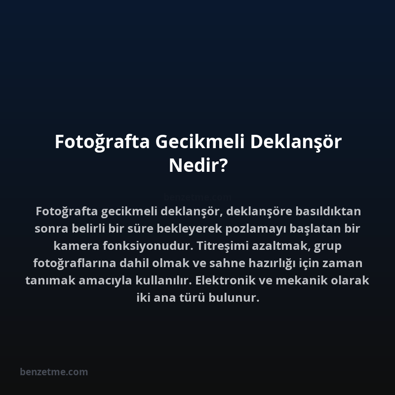 Fotoğrafta Gecikmeli Deklanşör Nedir?