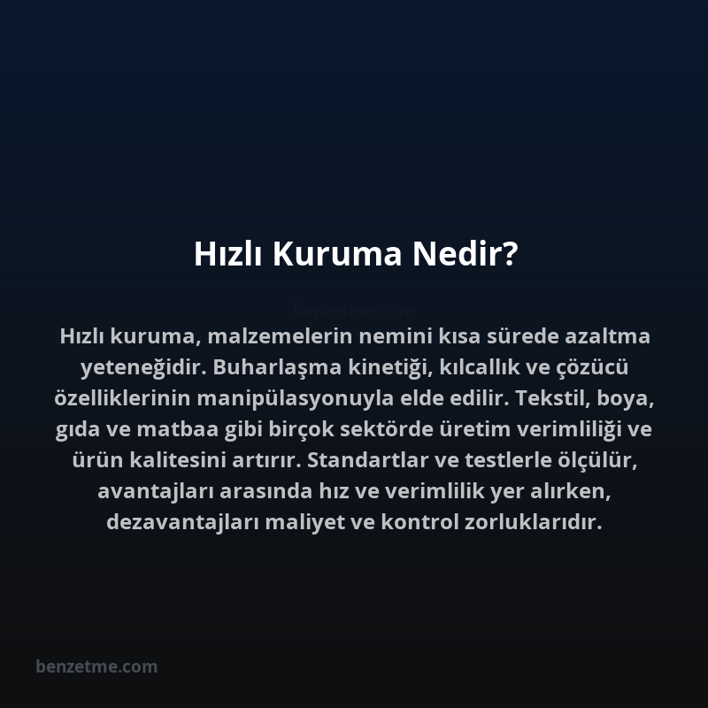 Hızlı Kuruma Nedir?