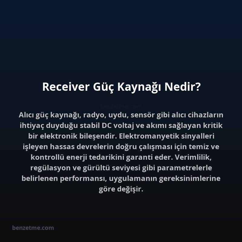 Receiver Güç Kaynağı Nedir?