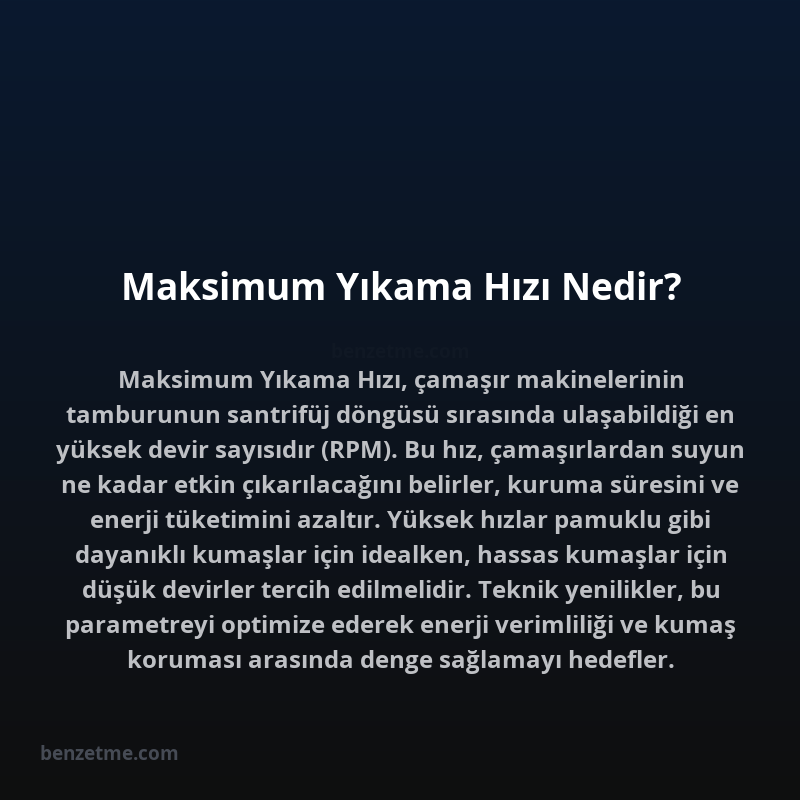 Maksimum Yıkama Hızı Nedir?