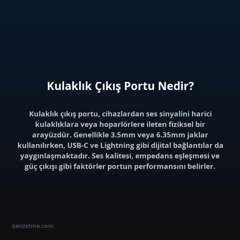 Kulaklık Çıkış Portu Nedir?