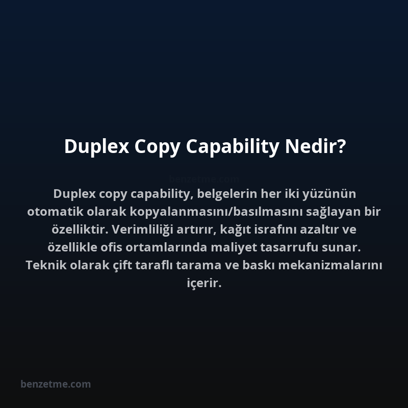 Duplex Copy Capability Nedir?