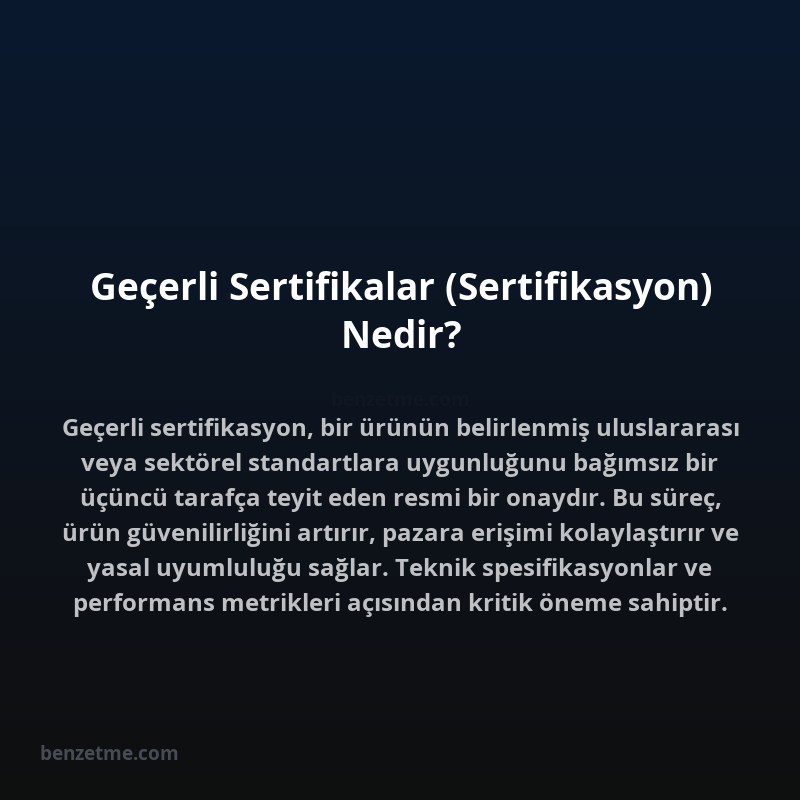 Geçerli Sertifikalar (Sertifikasyon) Nedir?