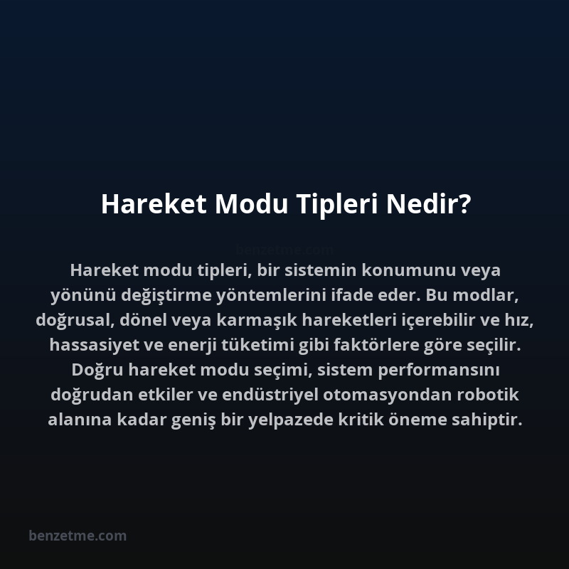 Hareket Modu Tipleri Nedir?