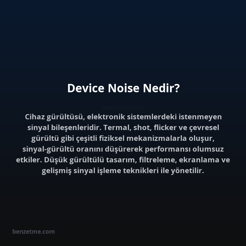 Device Noise Nedir?