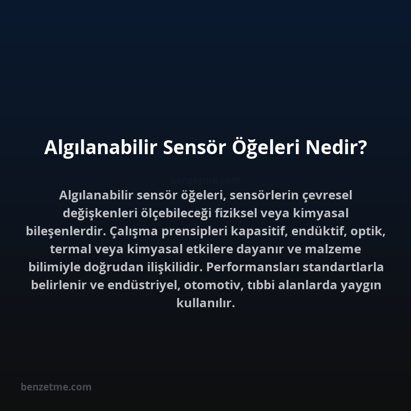 Algılanabilir Sensör Öğeleri Nedir?