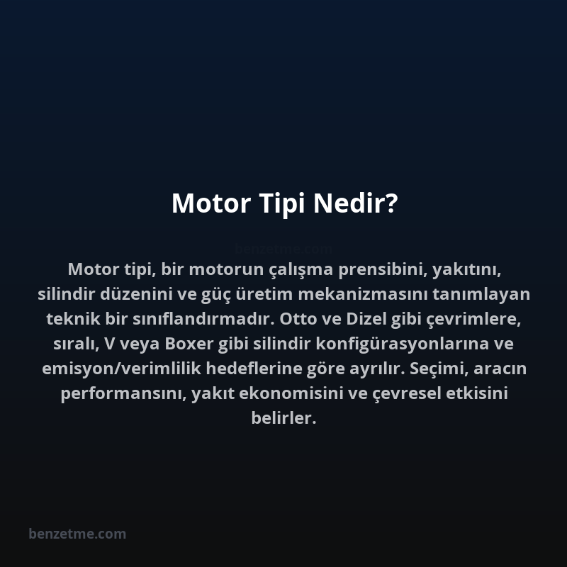 Motor Tipi Nedir?