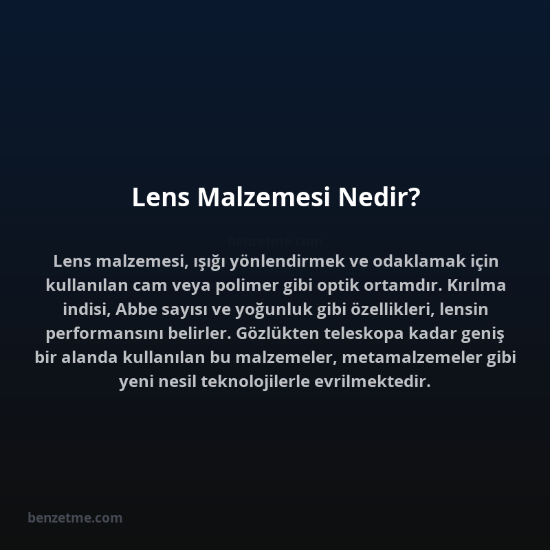 Lens Malzemesi Nedir?