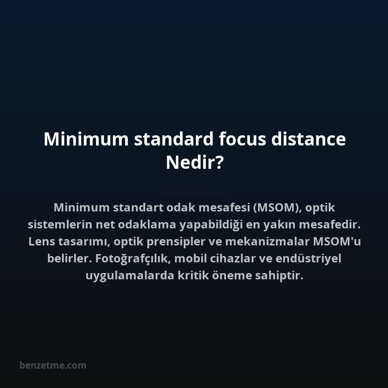 Minimum standard focus distance Nedir?