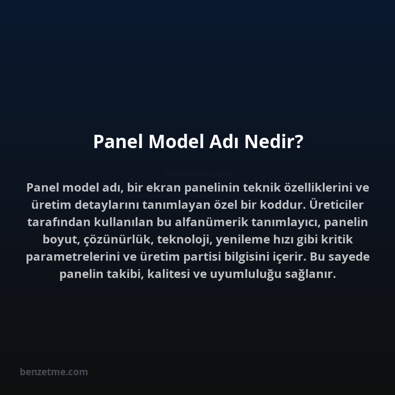Panel Model Adı Nedir?