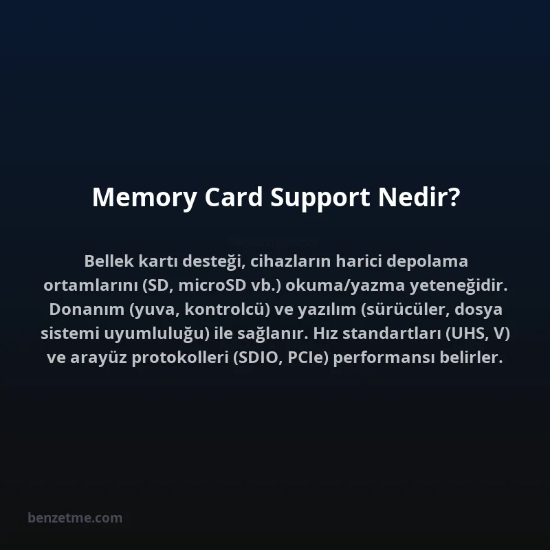 Memory Card Support Nedir?