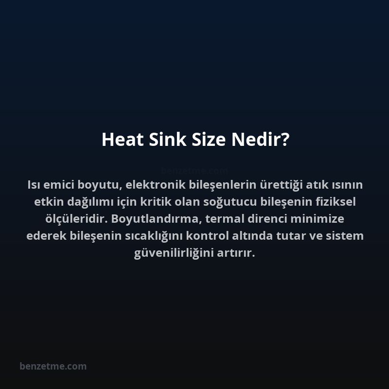 Heat Sink Size Nedir?