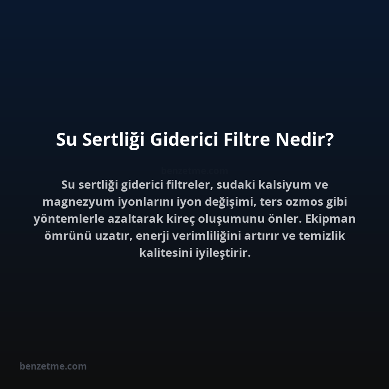 Su Sertliği Giderici Filtre Nedir?